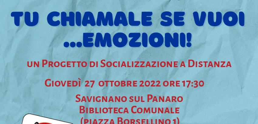 Locandina evento "Tu Chiamale se vuoi ... Emozioni" 27 ottobre 2022 a Savignano sul Panaro